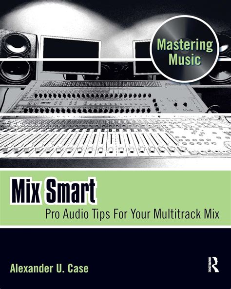 mix smart pro audio tips for your multitrack mix mastering music Reader