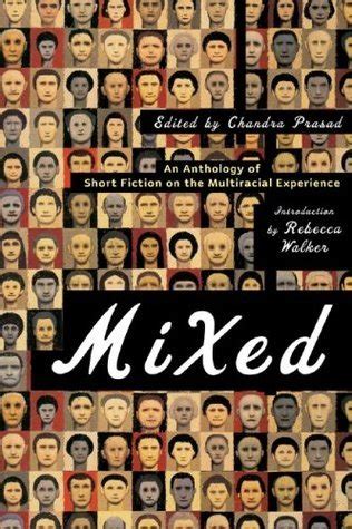 mixed an anthology of short fiction on the multiracial experience Reader