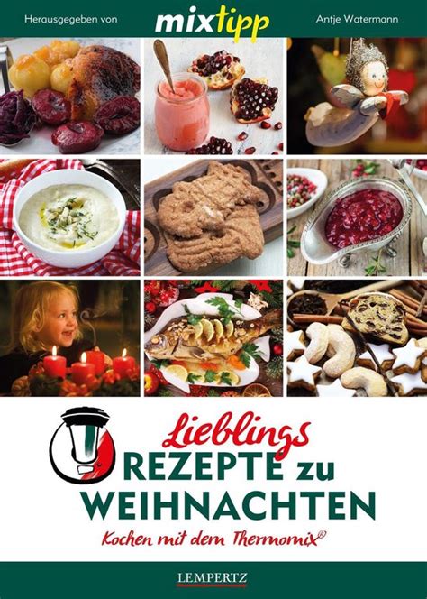 mixtipp lieblings rezepte weihnachten kochen thermomix ebook Epub