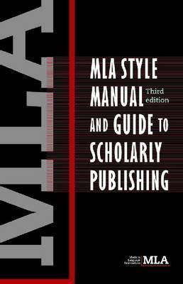 mla style manual guide to scholarly publishing 3rd ed PDF