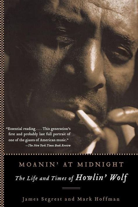 moanin at midnight the life and times of howlin wolf Reader