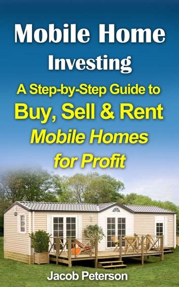 mobile home investing a step by step guide to buy sell and rent mobile homes for profit passive income and retirement Epub