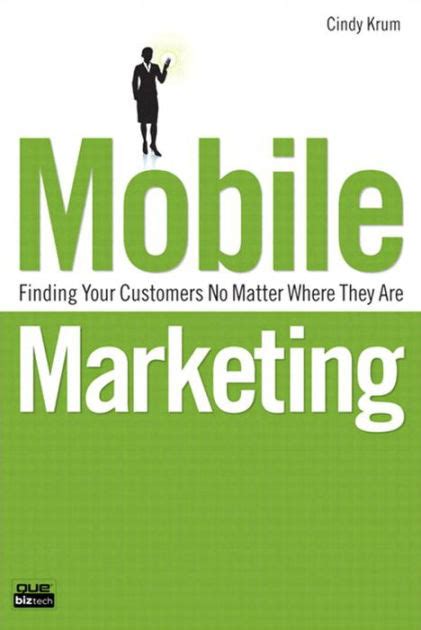 mobile marketing finding your customers no matter where they are Doc
