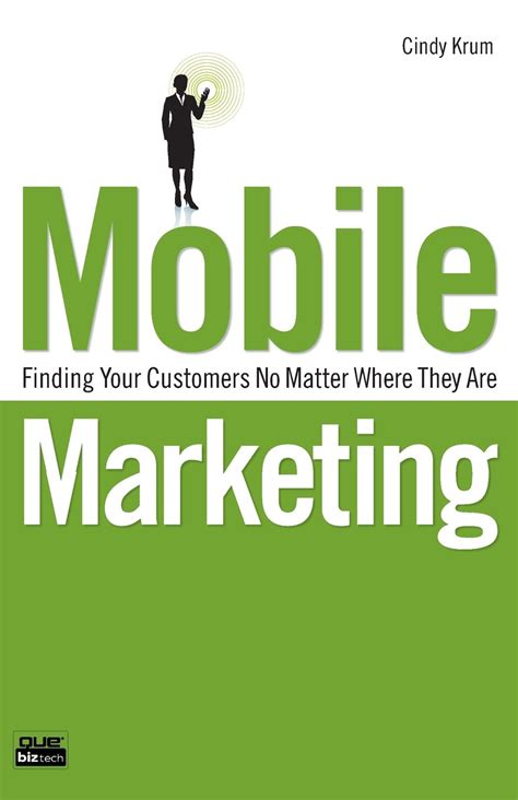 mobile marketing finding your customers no matter where they are Doc