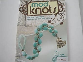 mod knots creating jewelry and accessories with macrame Epub