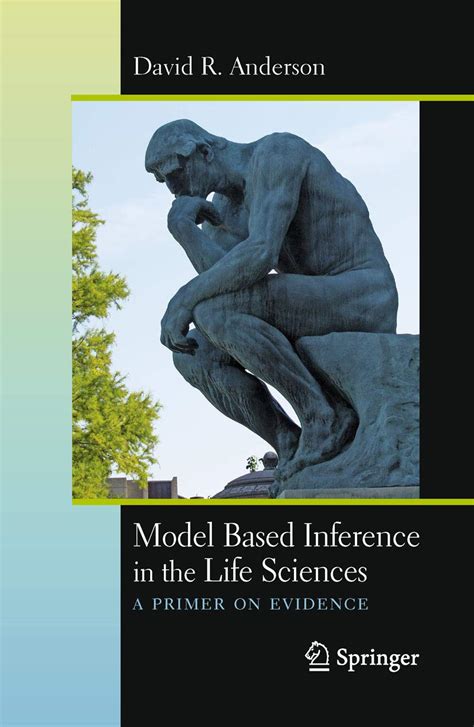 model based inference in the life sciences a primer on evidence Reader