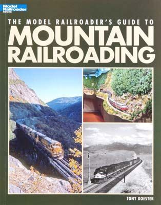 model railroaders guide to mountain railroading Kindle Editon