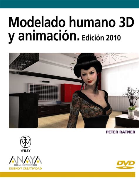 modelado humano 3d y animacion edicion 2010 diseno y creatividad Reader