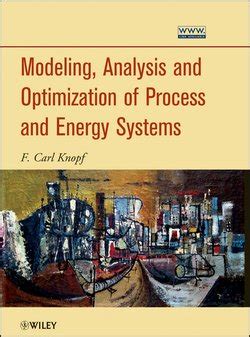 modeling analysis and optimization of process and energy systems Kindle Editon