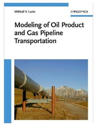 modeling of oil product and gas pipeline transportation PDF