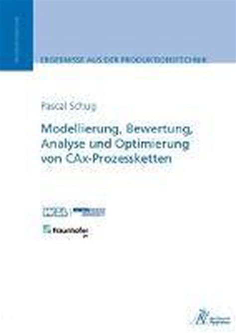 modellierung bewertung analyse optimierung cax prozessketten Reader