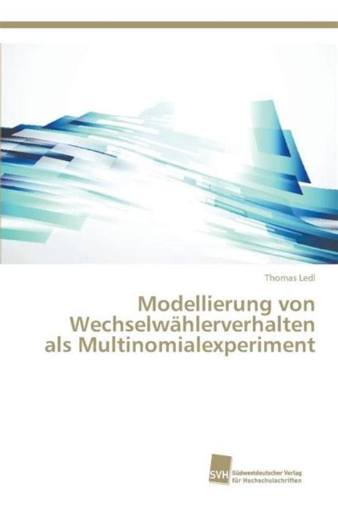modellierung von wechselw hlerverhalten als multinomialexperiment PDF