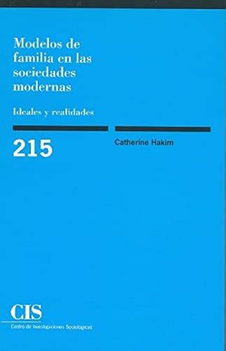 modelos de familia en las sociedades modernas ideales y realidades monografias Doc