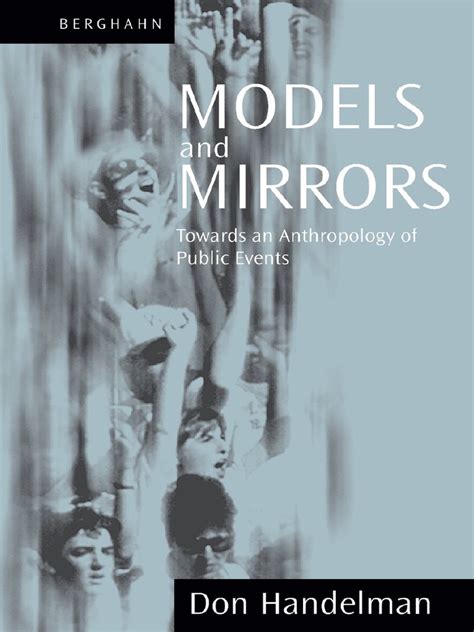 models and mirrors towards an anthropology of public events Reader