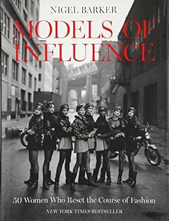 models of influence 50 women who reset the course of fashion Doc