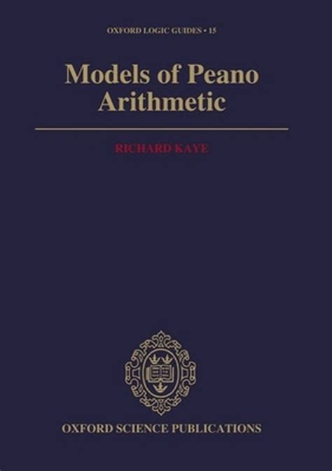models of peano arithmetic oxford logic guides PDF