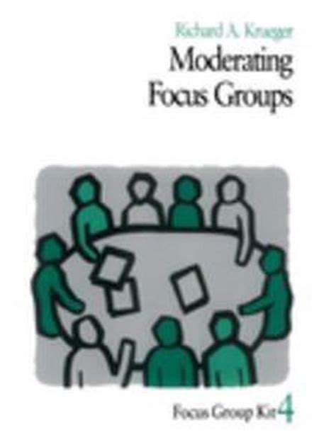 moderating focus groups focus group kit Epub