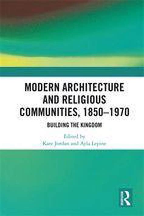 modern architecture religious communities 1850 1970 Epub