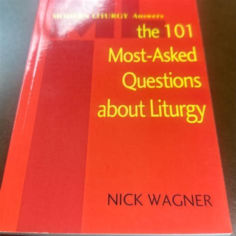 modern liturgy answers the 101 most asked questions about liturgy PDF