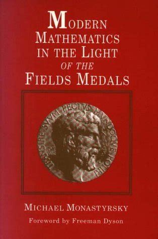 modern mathematics in the light of the fields medals PDF