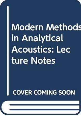 modern methods in analytical acoustics lecture notes Reader