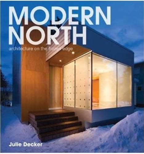 modern north architecture on the frozen edge Kindle Editon