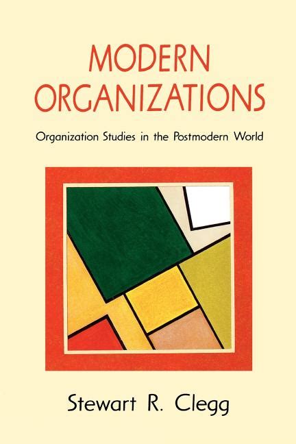 modern organizations organization studies in the postmodern world Epub