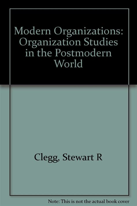 modern organizations organization studies in the postmodern world Epub