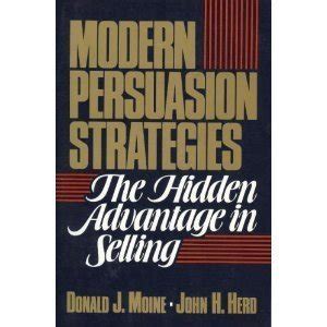 modern persuasion strategies the hidden advantage in selling Reader