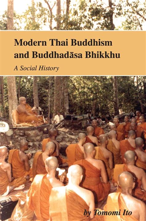 modern thai buddhism and buddhadasa bhikkhu a social history Kindle Editon