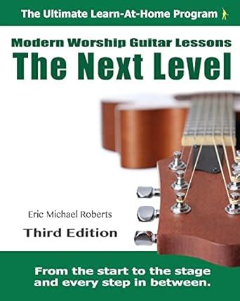 modern worship guitar lessons third edition learn at home lesson course book for the 8 chords100 songs worship Reader