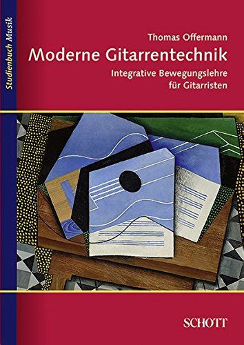 moderne gitarrentechnik integrative bewegungslehre gitarristen Epub