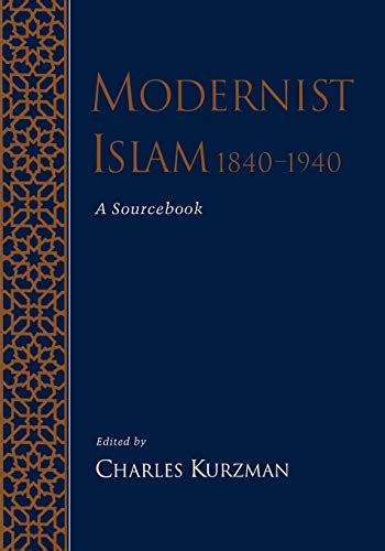 modernist islam 1840 1940 a sourcebook PDF