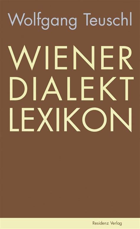 modiges wiener idiotikon dialekt w rterbuch ebook Kindle Editon