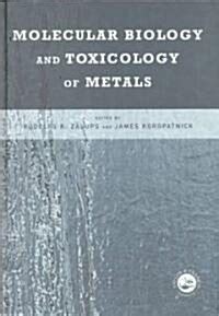 molecular biology and toxicology of metals molecular biology and toxicology of metals Doc