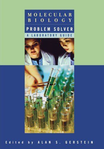 molecular biology problem solver a laboratory guide Doc