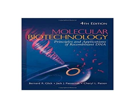 molecular biotechnology principles and applications of recombinant dna 4th edition pdf PDF