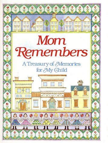 mom remembers a treasury of memories for my child Reader
