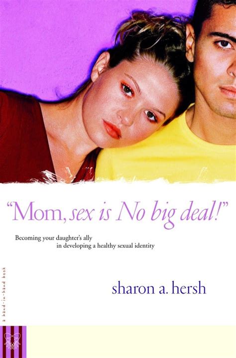 mom sex is no big deal becoming your daughters ally in developing a healthy sexual identity Reader