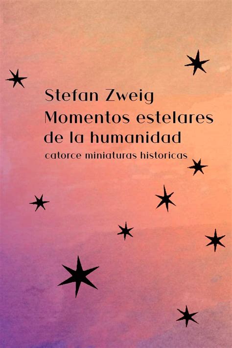 momentos estelares humanidad spanish stefan Reader