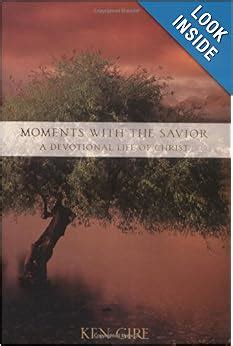 moments with the savior a devotional life of christ PDF