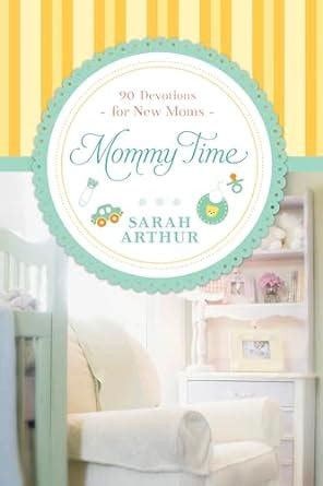 mommy time 90 devotions for new moms Epub