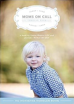 moms on call toddler book moms on call parenting books 3 Kindle Editon