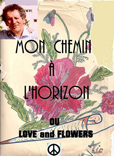 mon chemin lhorizon love flowers ebook Epub