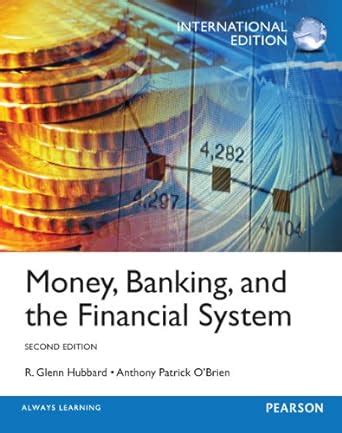 money banking and finance system hubbard solution PDF