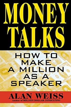 money talks how to make a million as a speaker PDF