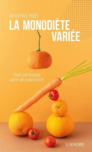 monodi te vari e v ritable cure jouvence PDF