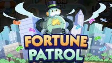 monopoly go fortune patrol