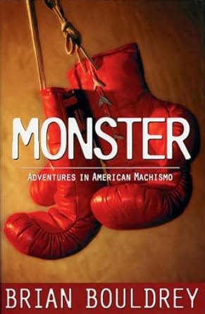 monster adventures in american machismo Reader