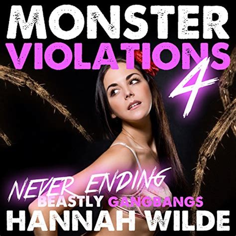 monster violations three beastly gangbangs violated by monsters PDF